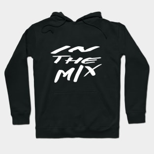 In The Mix - Sound, Music Production and Engineering Hoodie